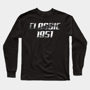 Vintage Classic Car 1951 - 70th Birthday Shirt - Gift for 70 Years Old Long Sleeve T-Shirt